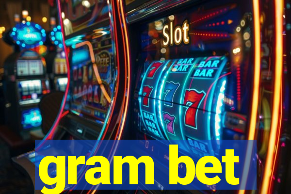 gram bet
